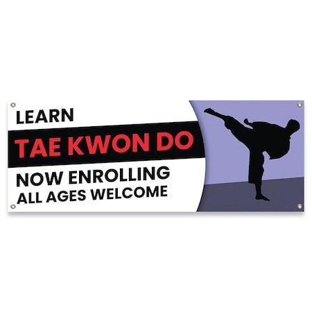 Signmission Learn Tae Kwon Do Now Enrolling All Ages Banner Concession Stand Food Truck Single Sided B-30099